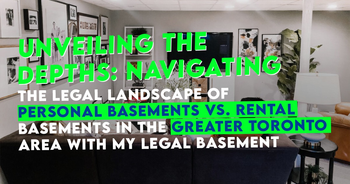 Legal Landscape: Personal vs. Rental Basements
